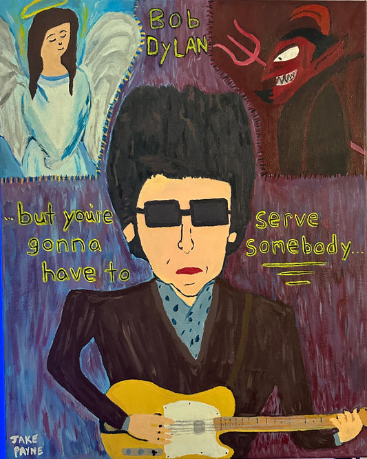 Bob Dylan Gotta Serve Somebody Painting